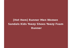 [Hot Item] Runner Men Women Sandals Kids Yeezy Shoes Yeezy Foam Runner
