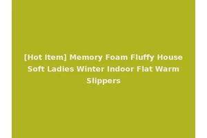 [Hot Item] Memory Foam Fluffy House Soft Ladies Winter Indoor Flat Warm Slippers