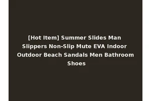 [Hot Item] Summer Slides Man Slippers Non-Slip Mute EVA Indoor Outdoor Beach Sandals Men Bathroom Shoes