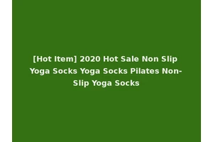 [Hot Item] 2020 Hot Sale Non Slip Yoga Socks Yoga Socks Pilates Non-Slip Yoga Socks