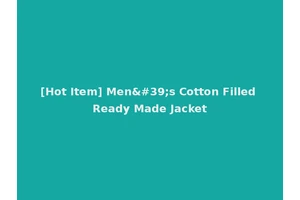 [Hot Item] Men's Cotton Filled Ready Made Jacket