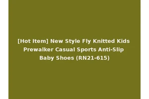 [Hot Item] New Style Fly Knitted Kids Prewalker Casual Sports Anti-Slip Baby Shoes (RN21-615)