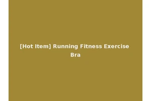 [Hot Item] Running Fitness Exercise Bra
