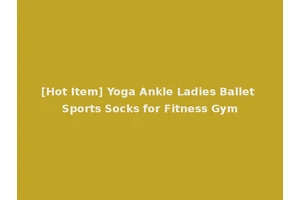 [Hot Item] Yoga Ankle Ladies Ballet Sports Socks for Fitness Gym