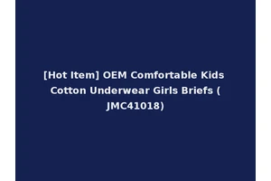[Hot Item] OEM Comfortable Kids Cotton Underwear Girls Briefs (JMC41018)