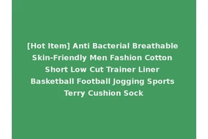 [Hot Item] Anti Bacterial Breathable Skin-Friendly Men Fashion Cotton Short Low Cut Trainer Liner Basketball Football Jogging Sports Terry Cushion Sock