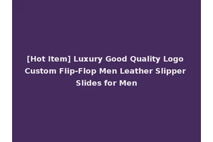 [Hot Item] Luxury Good Quality Logo Custom Flip-Flop Men Leather Slipper Slides for Men
