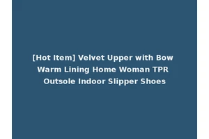[Hot Item] Velvet Upper with Bow Warm Lining Home Woman TPR Outsole Indoor Slipper Shoes