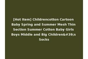 [Hot Item] Childrencotton Cartoon Baby Spring and Summer Mesh Thin Section Summer Cotton Baby Girls Boys Middle and Big Children's Socks