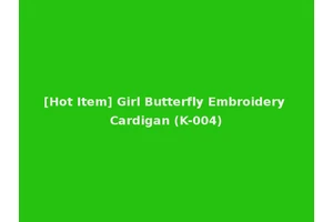 [Hot Item] Girl Butterfly Embroidery Cardigan (K-004)