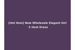 [Hot Item] New Wholesale Elegant Girl′ S Host Dress