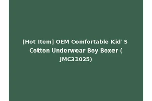 [Hot Item] OEM Comfortable Kid′ S Cotton Underwear Boy Boxer (JMC31025)