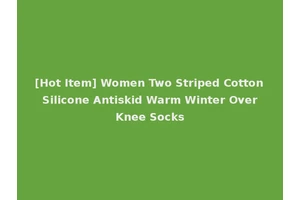 [Hot Item] Women Two Striped Cotton Silicone Antiskid Warm Winter Over Knee Socks