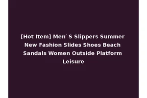 [Hot Item] Men′ S Slippers Summer New Fashion Slides Shoes Beach Sandals Women Outside Platform Leisure