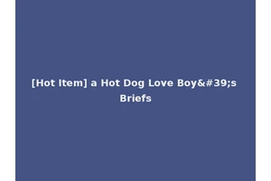 [Hot Item] a Hot Dog Love Boy's Briefs