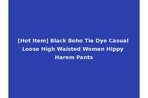 [Hot Item] Black Boho Tie Dye Casual Loose High Waisted Women Hippy Harem Pants