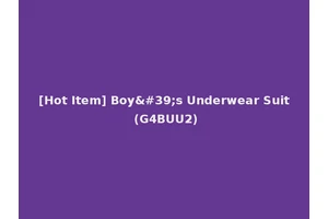 [Hot Item] Boy's Underwear Suit (G4BUU2)