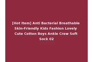 [Hot Item] Anti Bacterial Breathable Skin-Friendly Kids Fashion Lovely Cute Cotton Boys Ankle Crew Soft Sock 02