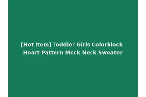 [Hot Item] Toddler Girls Colorblock Heart Pattern Mock Neck Sweater