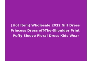 [Hot Item] Wholesale 2022 Girl Dress Princess Dress off-The-Shoulder Print Puffy Sleeve Floral Dress Kids Wear