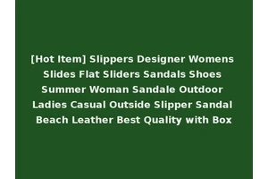 [Hot Item] Slippers Designer Womens Slides Flat Sliders Sandals Shoes Summer Woman Sandale Outdoor Ladies Casual Outside Slipper Sandal Beach Leather Best Quality with Box
