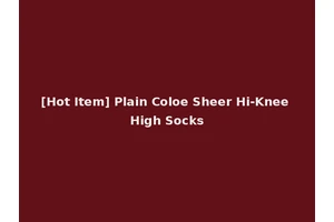 [Hot Item] Plain Coloe Sheer Hi-Knee High Socks