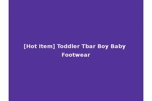 [Hot Item] Toddler Tbar Boy Baby Footwear
