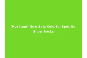 [Hot Item] New Sale Colorful Spot No Show Socks