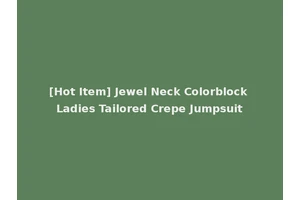 [Hot Item] Jewel Neck Colorblock Ladies Tailored Crepe Jumpsuit