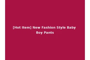 [Hot Item] New Fashion Style Baby Boy Pants