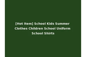 [Hot Item] School Kids Summer Clothes Children School Uniform School Shirts