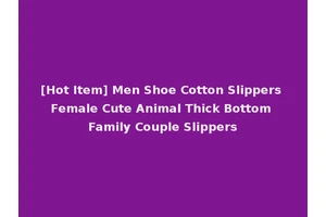 [Hot Item] Men Shoe Cotton Slippers Female Cute Animal Thick Bottom Family Couple Slippers