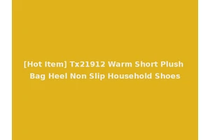 [Hot Item] Tx21912 Warm Short Plush Bag Heel Non Slip Household Shoes