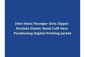 [Hot Item] Younger Girls Zipper Pockets Elastic Band Cuff Hem Positioning Digital Printing Jacket