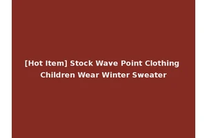 [Hot Item] Stock Wave Point Clothing Children Wear Winter Sweater