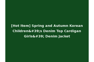 [Hot Item] Spring and Autumn Korean Children's Denim Top Cardigan Girls' Denim Jacket
