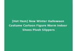 [Hot Item] New Winter Halloween Costume Cartoon Figure Warm Indoor Shoes Plush Slippers