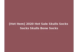 [Hot Item] 2020 Hot Sale Skulls Socks Socks Skulls Bone Socks