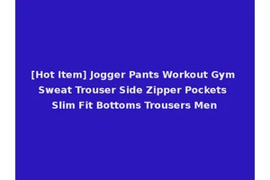[Hot Item] Jogger Pants Workout Gym Sweat Trouser Side Zipper Pockets Slim Fit Bottoms Trousers Men