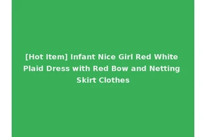 [Hot Item] Infant Nice Girl Red White Plaid Dress with Red Bow and Netting Skirt Clothes