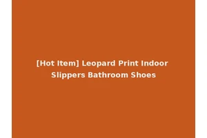 [Hot Item] Leopard Print Indoor Slippers Bathroom Shoes