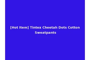 [Hot Item] Tintex Cheetah Dots Cotton Sweatpants