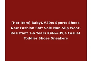 [Hot Item] Baby's Sports Shoes New Fashion Soft Sole Non-Slip Wear-Resistant 1-6 Years Kid's Casual Toddler Shoes Sneakers
