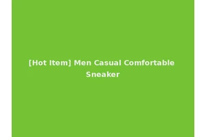 [Hot Item] Men Casual Comfortable Sneaker