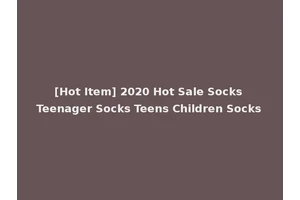 [Hot Item] 2020 Hot Sale Socks Teenager Socks Teens Children Socks