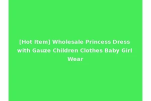 [Hot Item] Wholesale Princess Dress with Gauze Children Clothes Baby Girl Wear