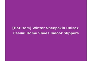 [Hot Item] Winter Sheepskin Unisex Casual Home Shoes Indoor Slippers