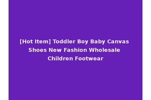 [Hot Item] Toddler Boy Baby Canvas Shoes New Fashion Wholesale Children Footwear