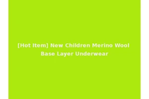 [Hot Item] New Children Merino Wool Base Layer Underwear