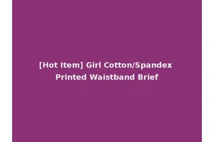 [Hot Item] Girl Cotton/Spandex Printed Waistband Brief